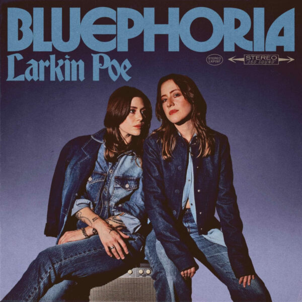 Larkin Poe Share New Single, ‘Bluephoria’