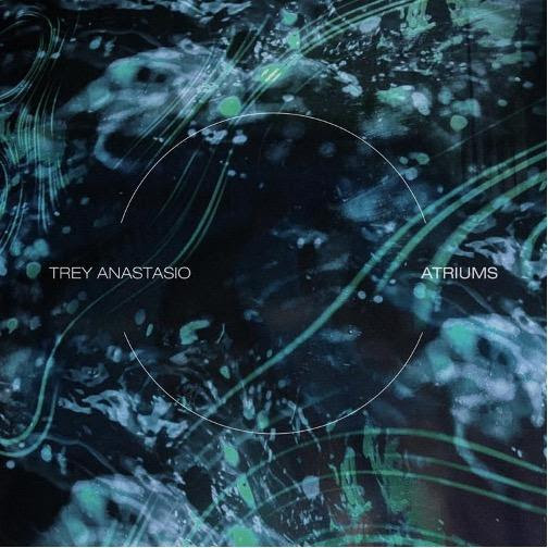 Trey Anastasio to Release “Atriums” on 9/20